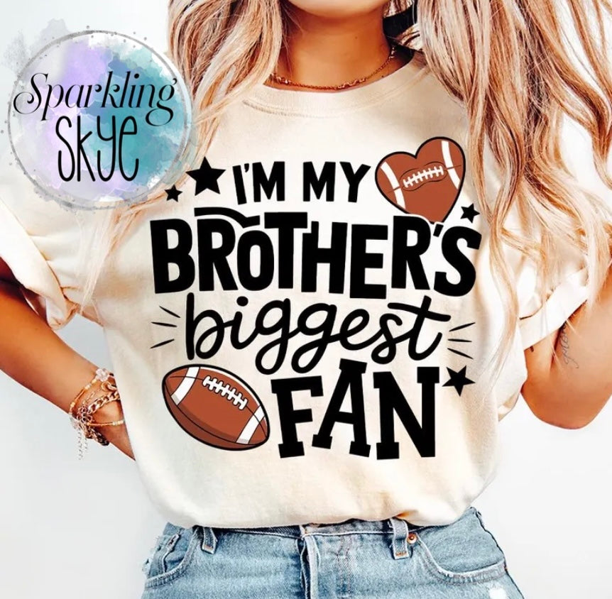 My Brother’s Biggest Fan Tee (Youth & Toddler Sizes)