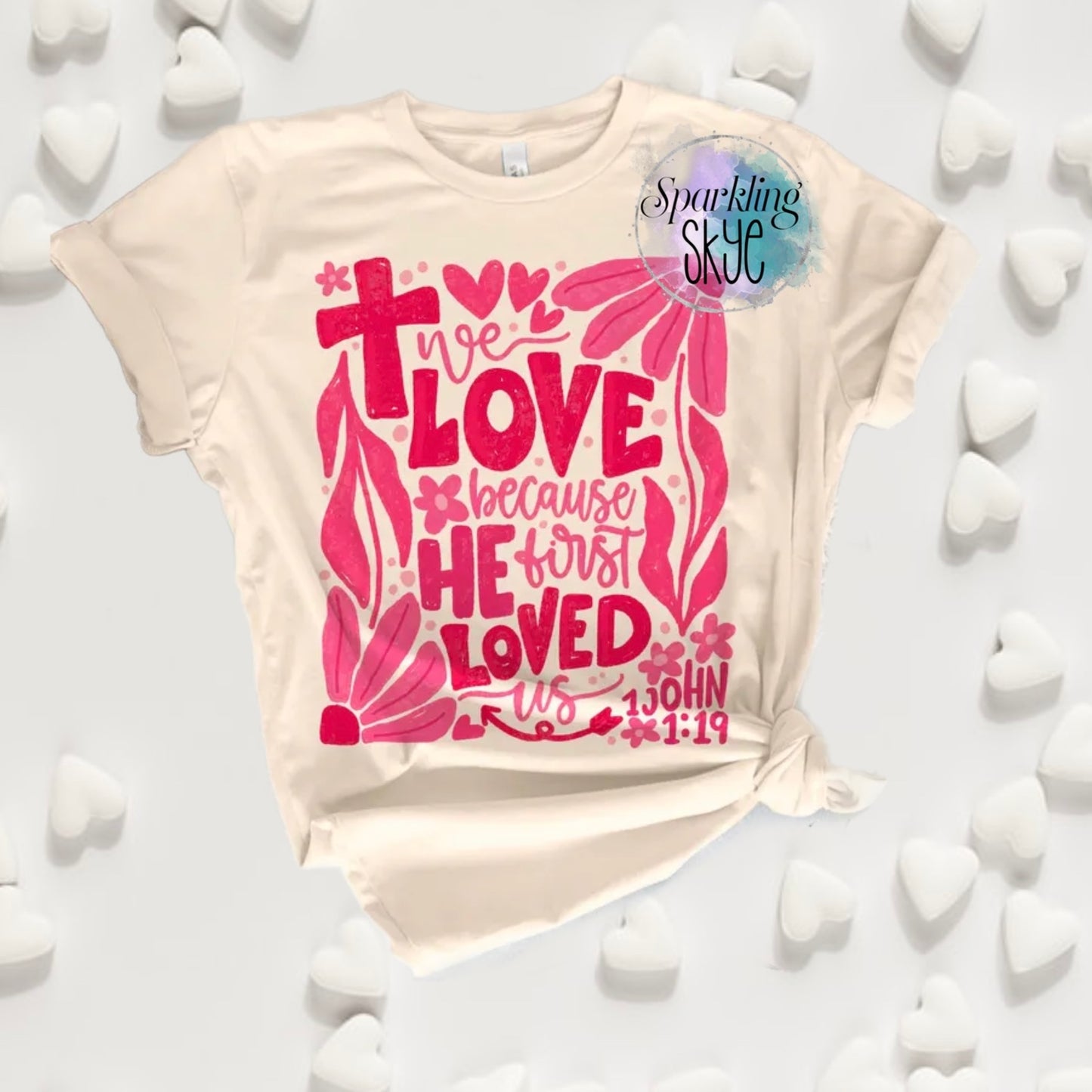 He First Loved Us Tee (Adult)