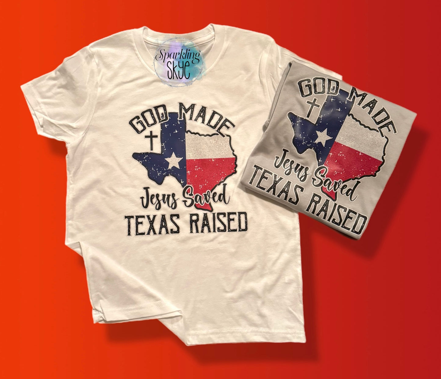 God Made, Jesus Saved & Texas Raised (Youth & Toddler Sizes)