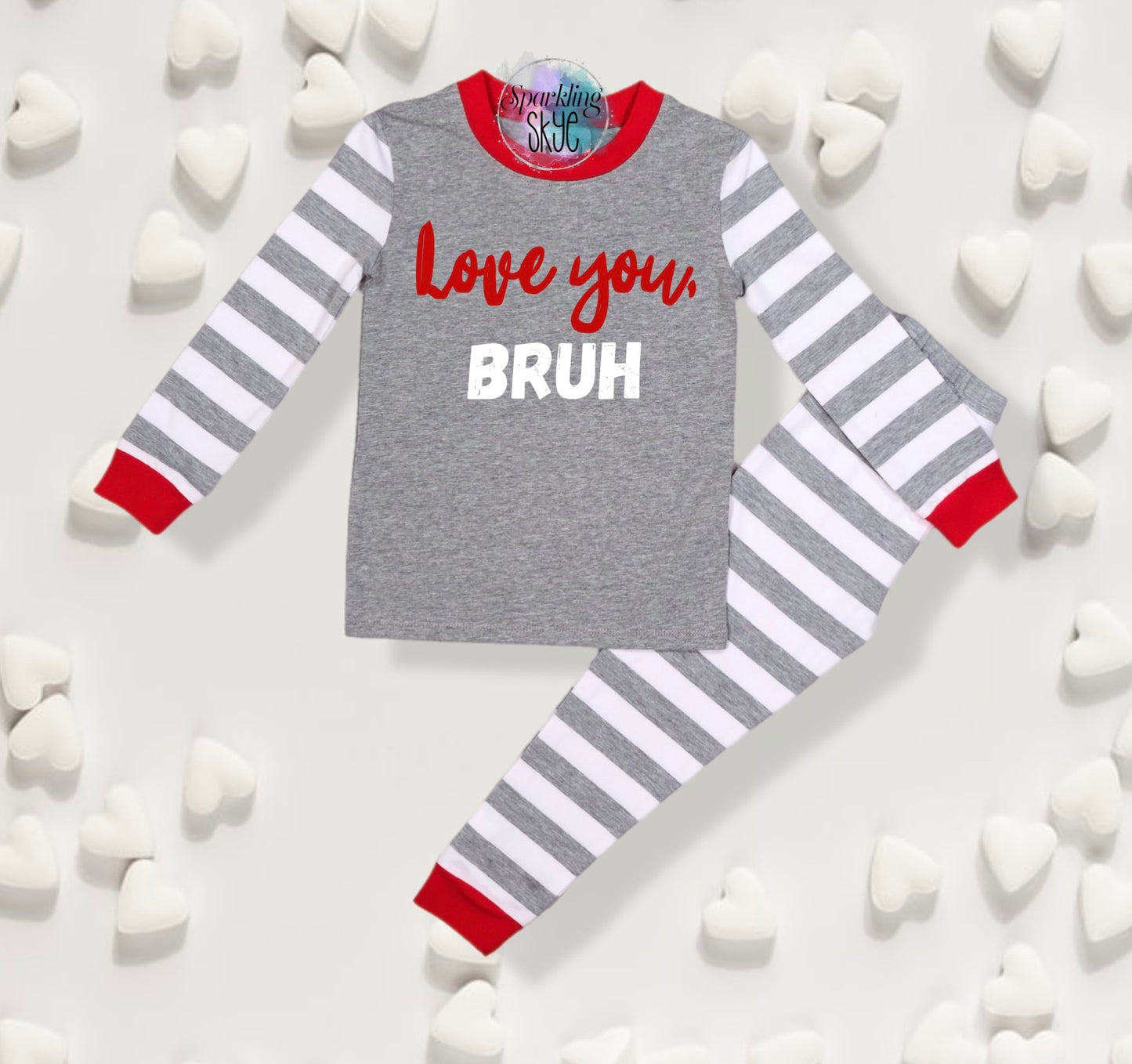 I love you, BRUH Pajamas