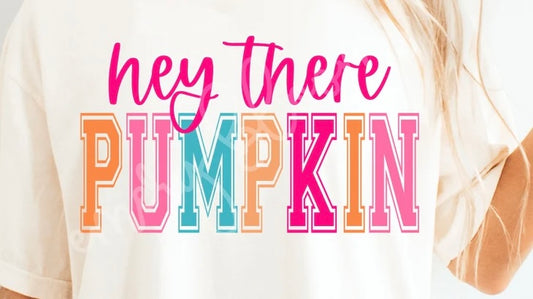 Hey There Pumpkin Tee (Adult)