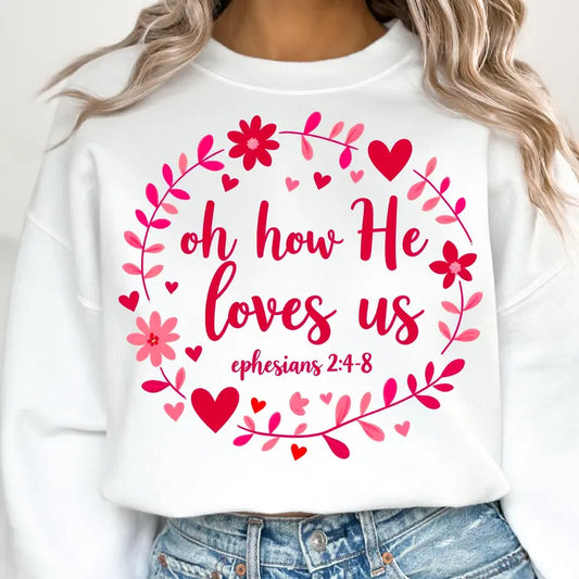 Oh How He Loves Us Tee (Adult)